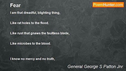 General George S Patton Jnr - Fear