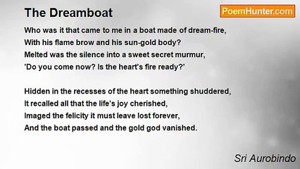 Sri Aurobindo - The Dreamboat