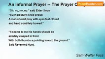 Sam Walter Foss - An Informal Prayer -- The Prayer Of Cyrus Brown