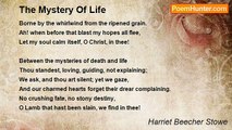 Harriet Beecher Stowe - The Mystery Of Life