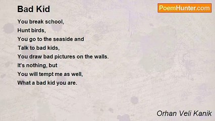 Orhan Veli Kanik - Bad Kid