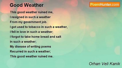 Orhan Veli Kanik - Good Weather