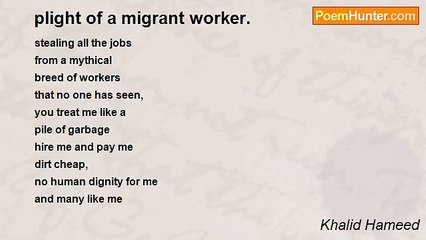 Khalid Hameed - plight of a migrant worker.
