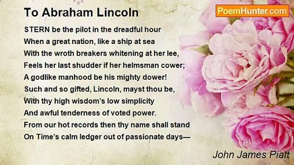 John James Piatt - To Abraham Lincoln