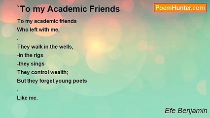 Efe Benjamin - `To my Academic Friends