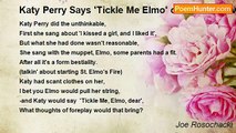 Joe Rosochacki - Katy Perry Says 'Tickle Me Elmo' or Tell Me How to get to Sext-a-me-Street