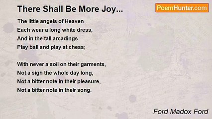 Ford Madox Ford - There Shall Be More Joy...