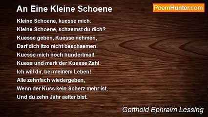 Gotthold Ephraim Lessing - An Eine Kleine Schoene