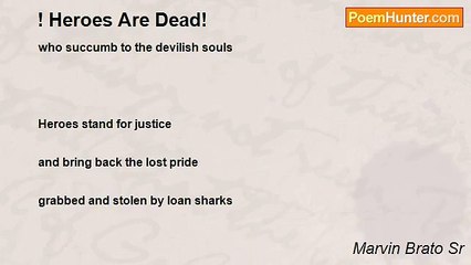 Marvin Brato Sr - ! Heroes Are Dead!