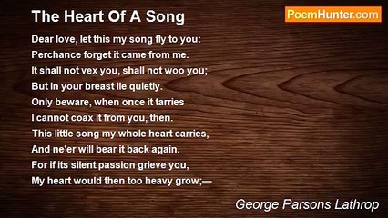 George Parsons Lathrop - The Heart Of A Song
