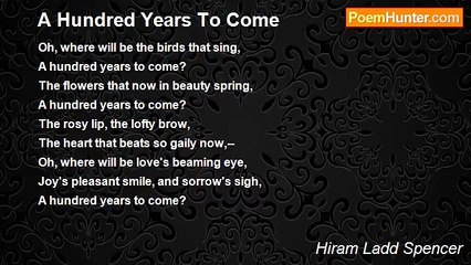Hiram Ladd Spencer - A Hundred Years To Come