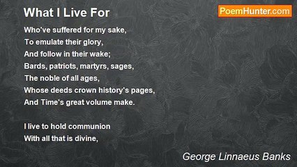 George Linnaeus Banks - What I Live For
