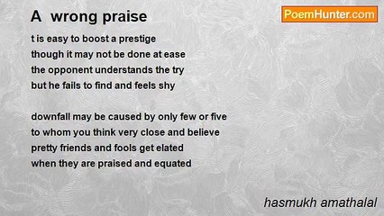 hasmukh amathalal - A  wrong praise