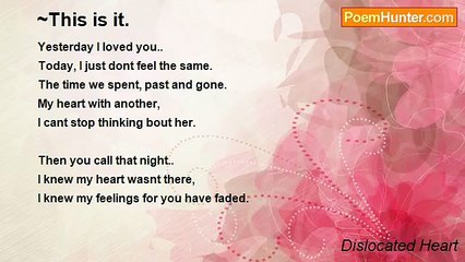 Dislocated Heart - ~This is it.