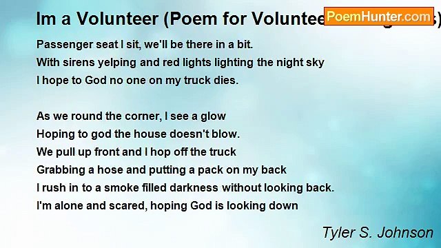 Tyler S. Johnson - Im a Volunteer (Poem for Volunteer Firefighters) Firefighter