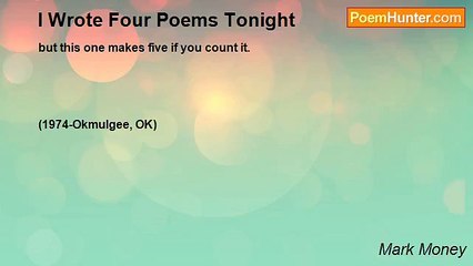 Mark Money - I Wrote Four Poems Tonight