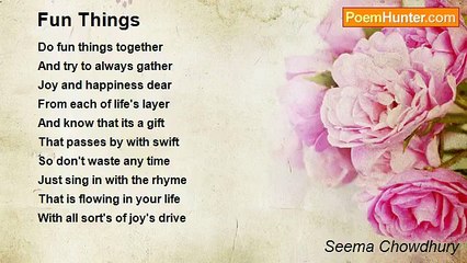 Seema Chowdhury - Fun Things