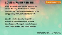 Manjeshwari P MYSORE - LOVE IS FAITH PER SE!