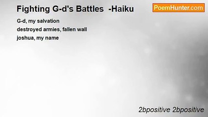 2bpositive 2bpositive - Fighting G-d's Battles  -Haiku