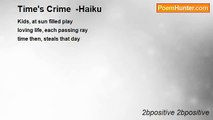 2bpositive 2bpositive - Time's Crime  -Haiku