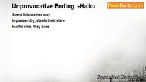 2bpositive 2bpositive - Unprovocative Ending  -Haiku