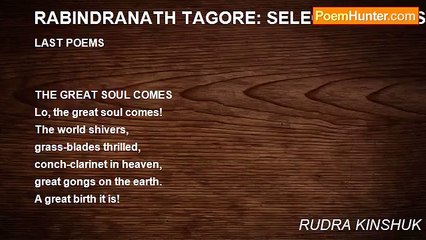RUDRA KINSHUK - RABINDRANATH TAGORE: SELECTED POEMS