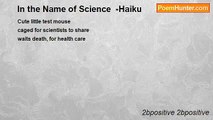 2bpositive 2bpositive - In the Name of Science  -Haiku
