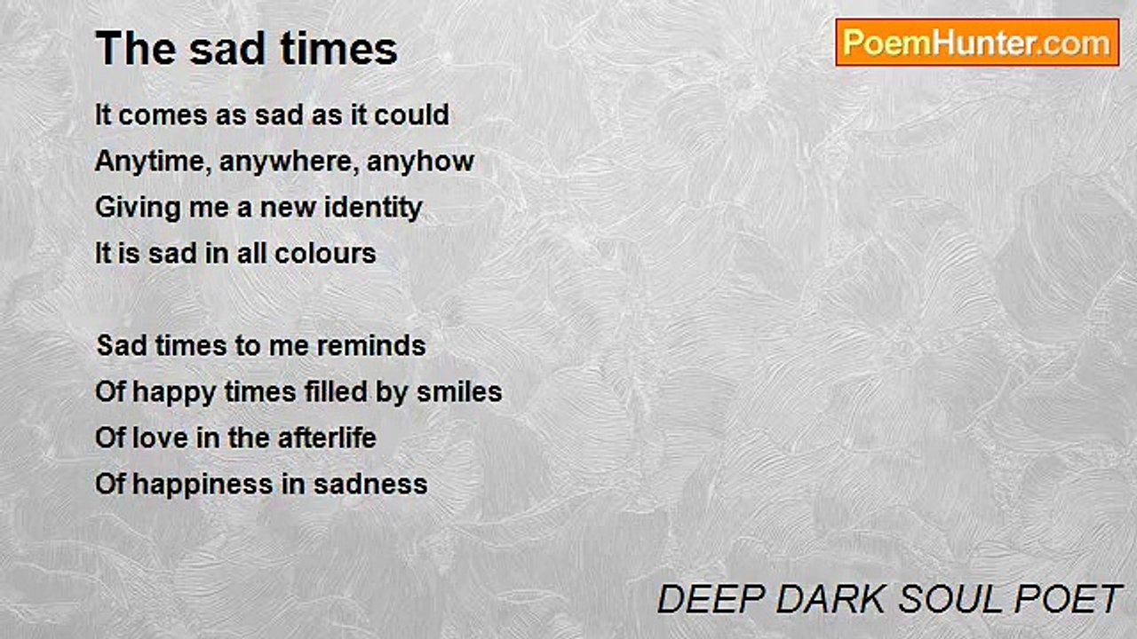 DEEP DARK SOUL POET - The sad times