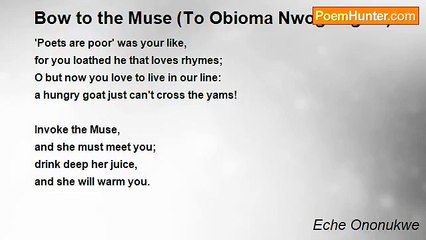 Eche Ononukwe - Bow to the Muse (To Obioma Nwogwugwu)