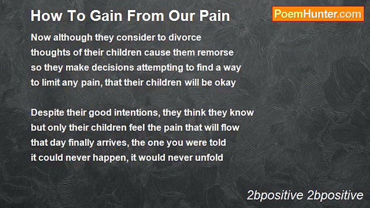 2bpositive 2bpositive - How To Gain From Our Pain