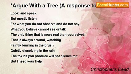 Christopher's Dead - *Argue With a Tree (A response to Mother)