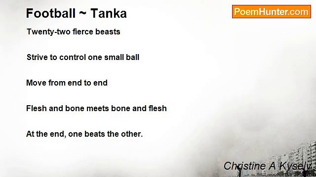 Christine A Kysely - Football ~ Tanka