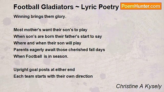 Christine A Kysely - Football Gladiators ~ Lyric Poetry