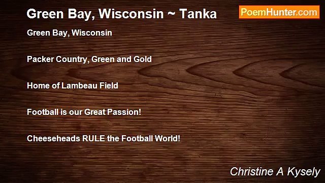 Christine A Kysely - Green Bay, Wisconsin ~ Tanka