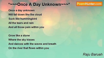Raju Baruah - *~~~Once A Day Unknown~~~*