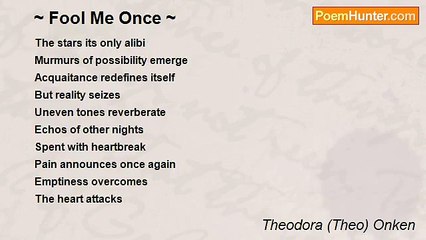 Theodora (Theo) Onken - ~ Fool Me Once ~