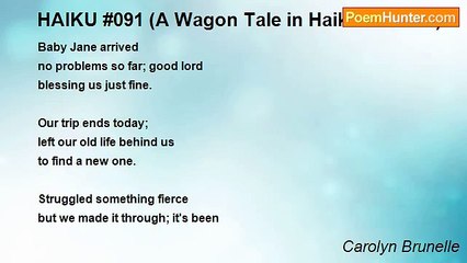 Carolyn Brunelle - HAIKU #091 (A Wagon Tale in Haiku Stanzas)