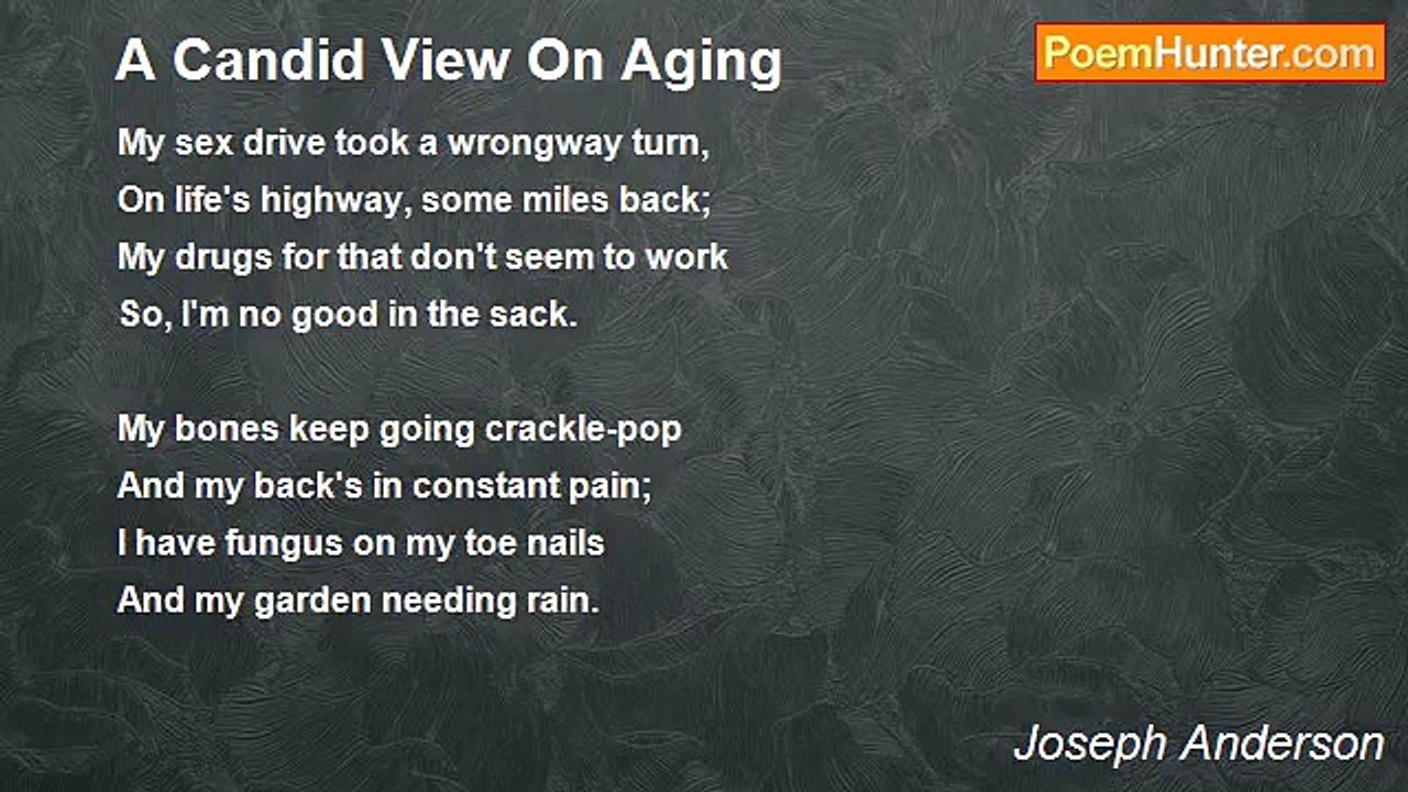 Joseph Anderson - A Candid View On Aging
