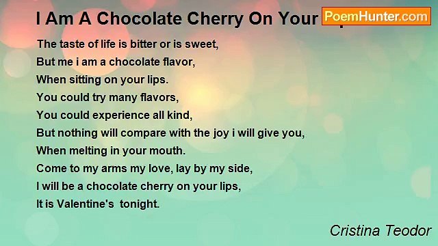 Cristina Teodor - I Am A Chocolate Cherry On Your Lips