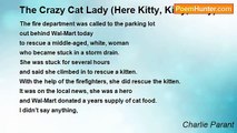 Charlie Parant - The Crazy Cat Lady (Here Kitty, Kitty, Kitty)