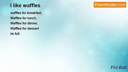 Fhil Bob - I like waffles