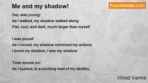 Vinod Varma - Me and my shadow!