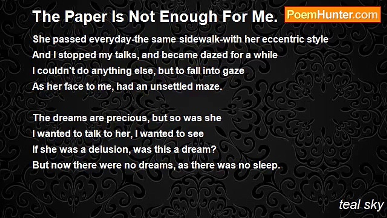 teal sky - The Paper Is Not Enough For Me.