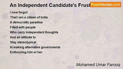 Mohamed Umar Farooq - An Independent Candidate's Frustration