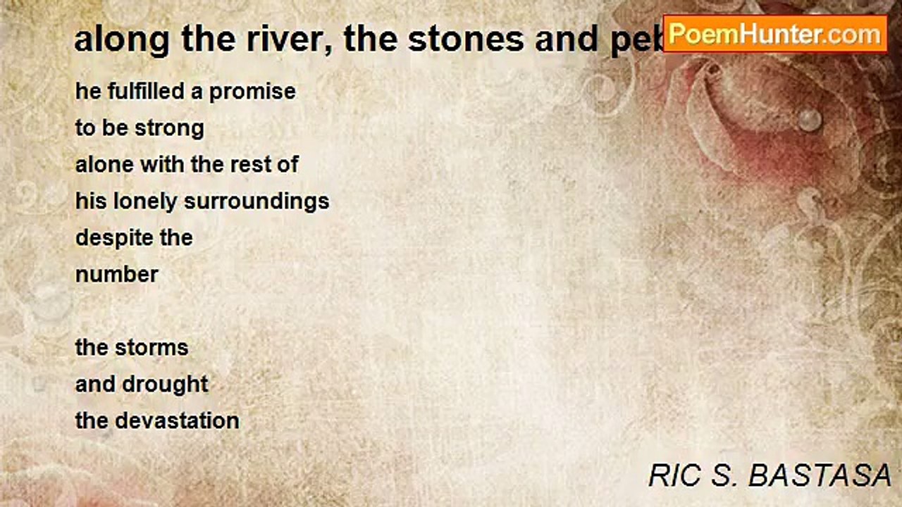 RIC S. BASTASA - along the river, the stones and pebbles