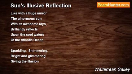 Walterrean Salley - Sun’s Illusive Reflection