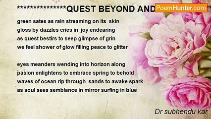 Dr subhendu kar - ***************QUEST BEYOND AND WITHIN***************