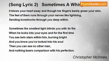 Christopher McInnes - (Song Lyric 2)   Sometimes A Whisper Hits You
