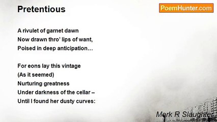 Mark R Slaughter - Pretentious