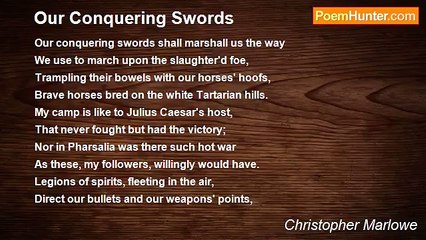 Christopher Marlowe - Our Conquering Swords